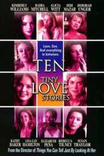 Watch Ten Tiny Love Stories Tvmuse