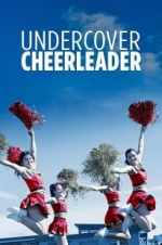Watch Undercover Cheerleader Tvmuse