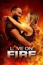 Watch Love on Fire Tvmuse