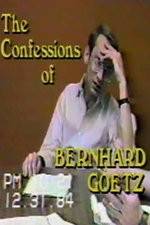 Watch The Confessions of Bernhard Goetz Tvmuse