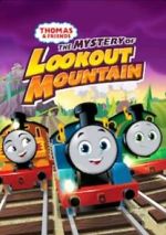 Watch Thomas & Friends: All Engines Go - The Mystery of Lookout Mountain Tvmuse