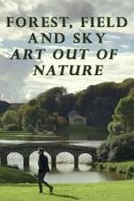 Watch Forest, Field & Sky: Art Out of Nature Tvmuse
