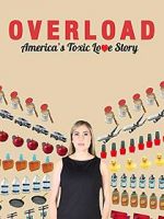 Watch Overload: America\'s Toxic Love Story Tvmuse