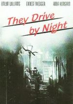 Watch They Drive by Night Tvmuse