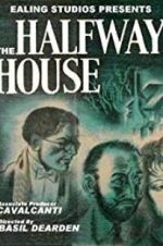 Watch The Halfway House Tvmuse