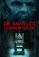 Watch Dr. Saville\'s Horror Show Tvmuse