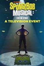 Watch The SpongeBob Musical: Live on Stage! Tvmuse