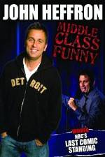 Watch John Heffron: Middle Class Funny Tvmuse