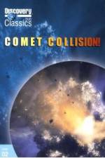 Watch Discovery Channel-Comet Collision Tvmuse