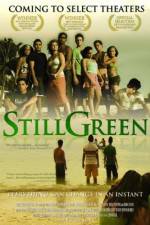 Watch Still Green Tvmuse