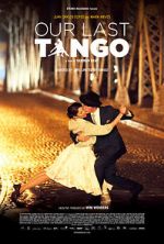 Watch Our Last Tango Tvmuse