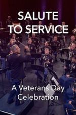 Watch Salute to Service: A Veterans Day Celebration (TV Special 2023) Tvmuse