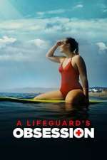 Watch A Lifeguard's Obsession Tvmuse