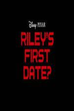Watch Riley's First Date? Tvmuse