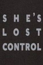 Watch She's Lost Control Tvmuse