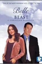 Watch Belle and the Beast A Christian Romance Tvmuse