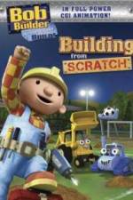 Watch Bob the Builder Building From Scratch Tvmuse