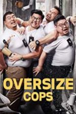 Watch Oversize Cops Tvmuse