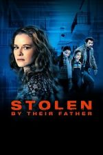 Watch Stolen by Their Father Tvmuse