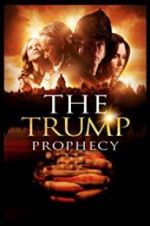Watch The Trump Prophecy Tvmuse