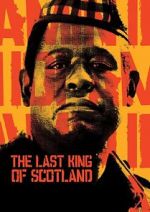 Watch The Last King of Scotland Tvmuse