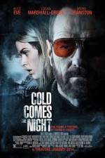 Watch Cold Comes the Night Tvmuse