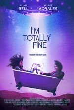 Watch I\'m Totally Fine Tvmuse