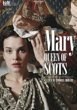 Watch Mary Queen of Scots Tvmuse