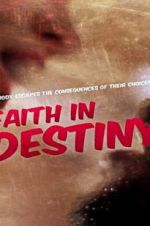 Watch Faith in Destiny Tvmuse