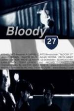 Watch Bloody 27 Tvmuse