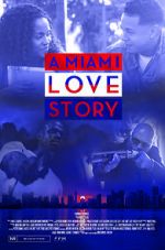 Watch A Miami Love Story Tvmuse