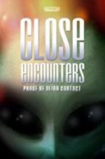 Watch Close Encounters: Proof of Alien Contact Tvmuse