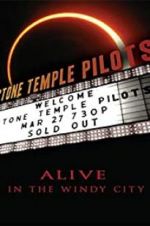 Watch Stone Temple Pilots: Alive in the Windy City Tvmuse