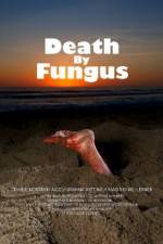 Watch Death by Fungus Tvmuse