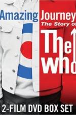 Watch Amazing Journey The Story of The Who Tvmuse