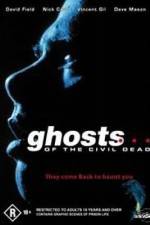Watch Ghosts of the Civil Dead Tvmuse