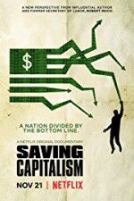 Watch Saving Capitalism Tvmuse