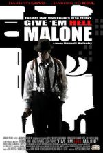 Watch Give 'em Hell Malone Tvmuse