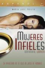 Watch Mujeres Infieles Tvmuse