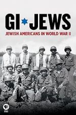 Watch GI Jews: Jewish Americans in World War II Tvmuse