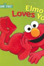 Watch Elmo Loves You Tvmuse