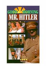 Watch Good Morning Mr Hitler Tvmuse
