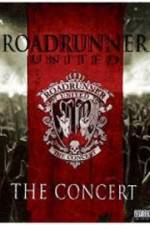 Watch Roadrunner United The Concert Tvmuse