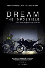 Watch Dream the Impossible Tvmuse