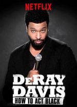 Watch DeRay Davis: How to Act Black Tvmuse
