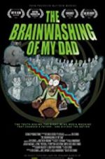 Watch The Brainwashing of My Dad Tvmuse