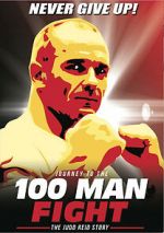 Watch Journey to the 100 Man Fight: The Judd Reid Story Tvmuse