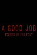 Watch A Good Job: Stories of the FDNY Tvmuse