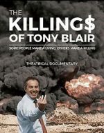 Watch The Killing$ of Tony Blair Tvmuse