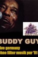 Watch Buddy Guy: Live in Germany Tvmuse